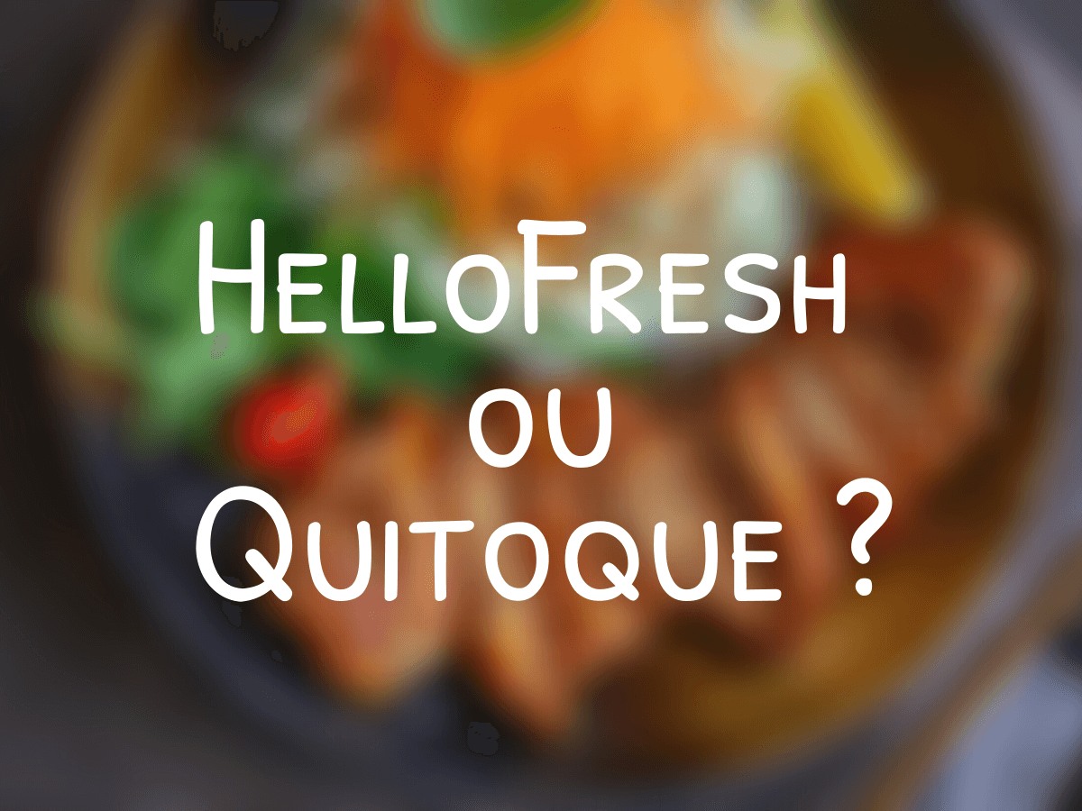 Hellofresh ou quitoque